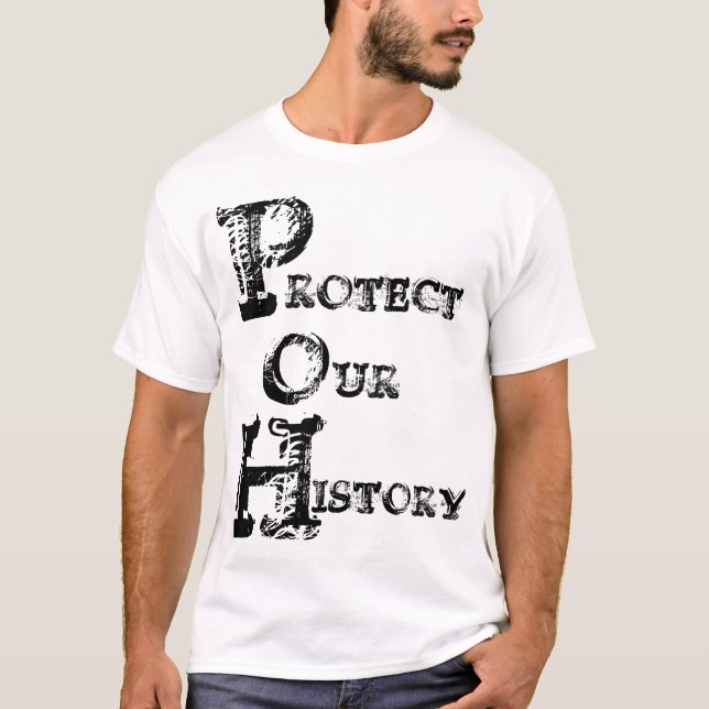 PROTECT OUR HISTORY T-Shirt (Front)