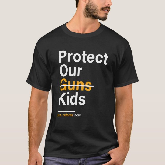 Protect Our Kids Gun Reform Now T-Shirt (Front)