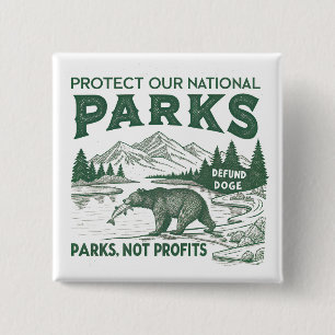 Protect Our National Parks Defund Doge Parks  15 Cm Square Badge