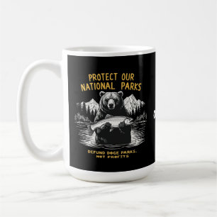 Protect Our National Parks Defund Doge Parks Coffee Mug