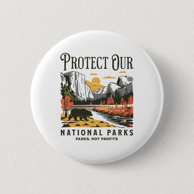 Protect Our National Parks Defund Doge Parks Not P 6 Cm Round Badge (Front)