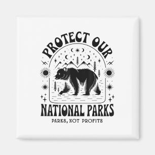 Protect Our National Parks Defund Doge Parks Not P Magnet