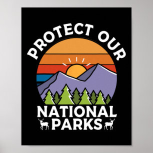 Protect Our National Parks Hiking Camping Souvenir Poster