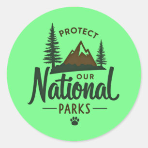 Protect Our National Parks – Nature Activist Classic Round Sticker