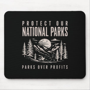 Protect Our National Parks Parks Over Profits Mouse Mat