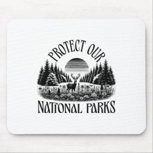 Protect Our National Parks - Resist Save Nature Ou Mouse Mat