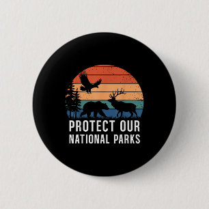 Protect Our National Parks Retro Wildlife Conserva 6 Cm Round Badge