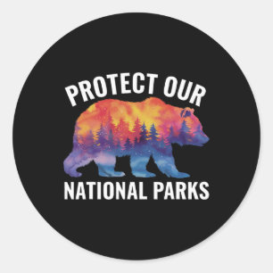 Protect Our National Parks Smokey Resist Bear Fore Classic Round Sticker