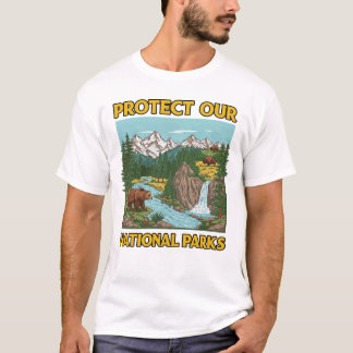 Protect Our National Parks T-Shirt