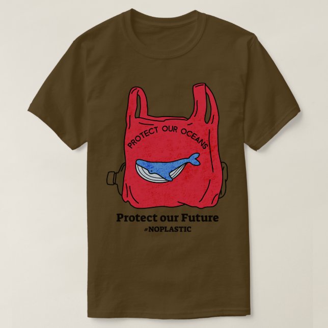 Protect Our Oceans Protect Our Future No Plastic B T-Shirt (Design Front)