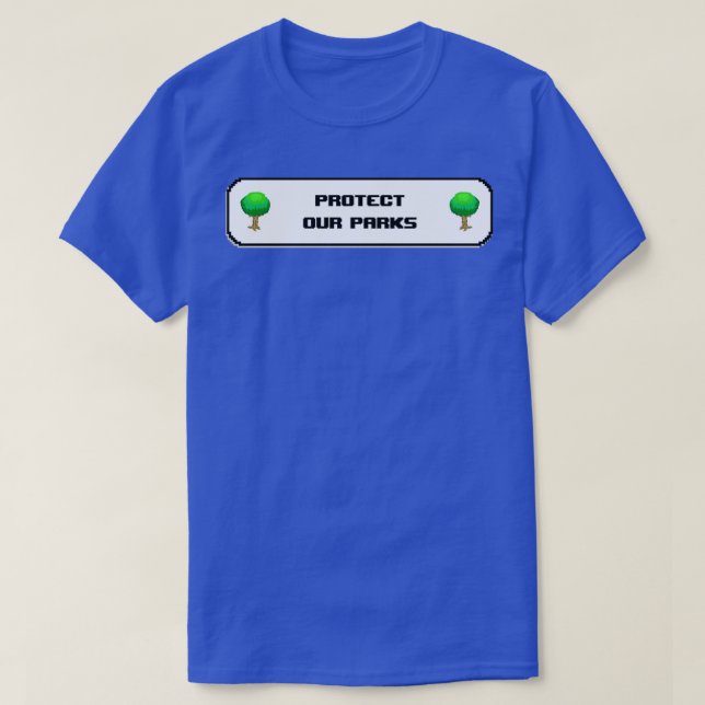 Protect Our Parks Land Conservation 1 T-Shirt (Design Front)