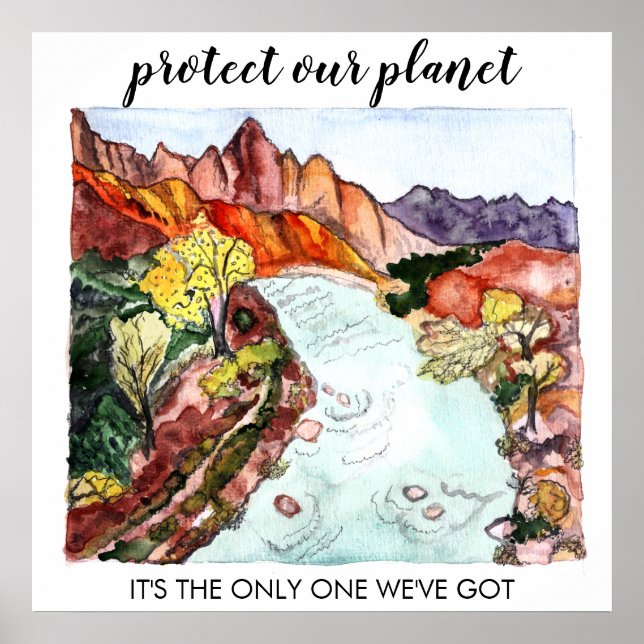 PROTECT OUR PLANET Zion National Park Watercolor Poster (Front)