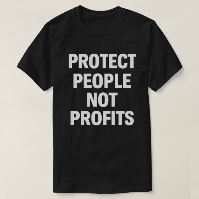 Protect People Not Profits   Resist Medicaid Cuts T-Shirt (Design Front)