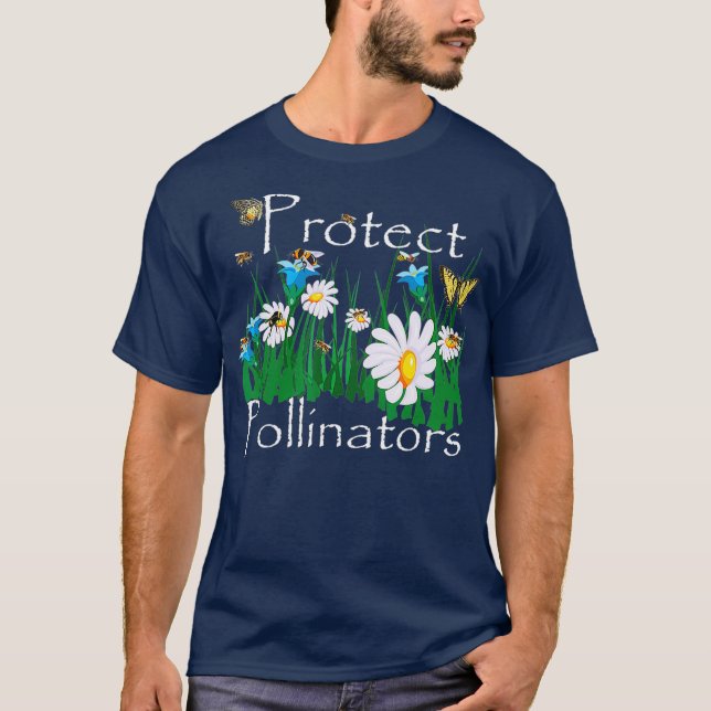 Protect Pollinators Bees Butterflies Flowers T-Shirt (Front)