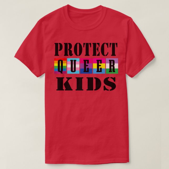 Protect Queer Kids LGBTQ Gay Pride Month Rainbow F T-Shirt (Design Front)