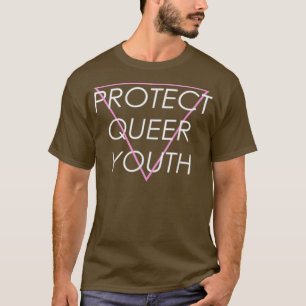 Protect Queer Youth LGBTQ Transgender Support T-Sh T-Shirt
