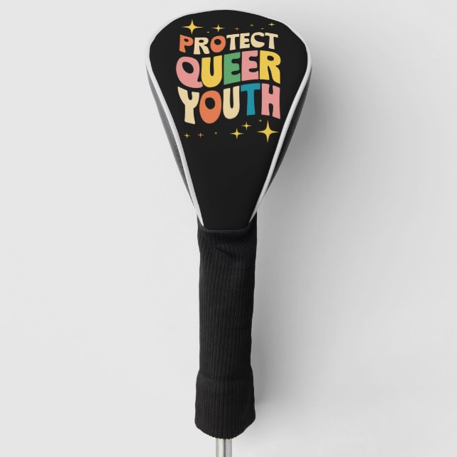 Protect Queer Youth Protect Trans Kids LGBTQ Golf Head Cover (Front)