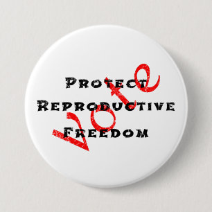 Protect Reproductive Freedom Vote 7.5 Cm Round Badge