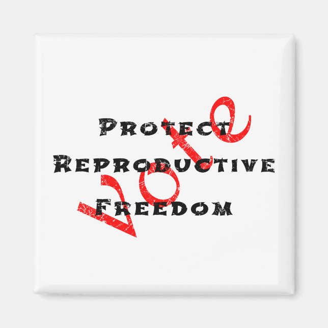 Protect Reproductive Freedom Vote Magnet (Front)