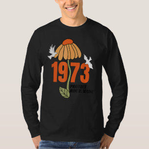 Protect Roe V Wade 1973 Abortion Is Healthcare T-Shirt
