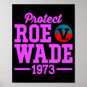 protect roe v wade 6 poster