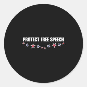 Protect Speech Patriotic Men Women Classic Round Sticker