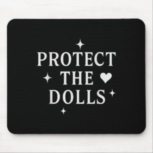 Protect The Dolls _2 Mouse Mat