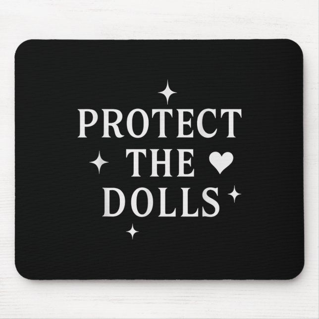 Protect The Dolls _2  Mouse Mat (Front)