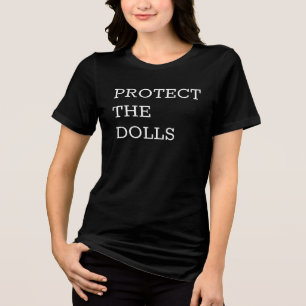 Protect The Dolls-71833 Tri-Blend Shirt