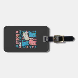 Protect the Dolls Equality Trans LGBT cats Lover  Luggage Tag