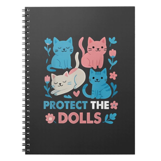 Protect the Dolls Equality Trans LGBT cats Lover  Notebook (Front)