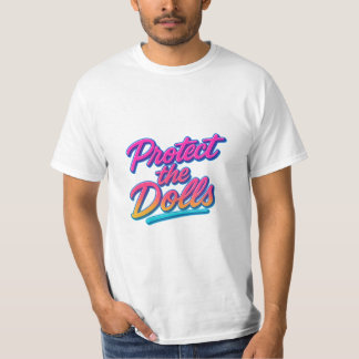 Protect the Dolls Neon Retro Art T-Shirt