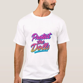 Protect the Dolls Neon Retro Art T-Shirt