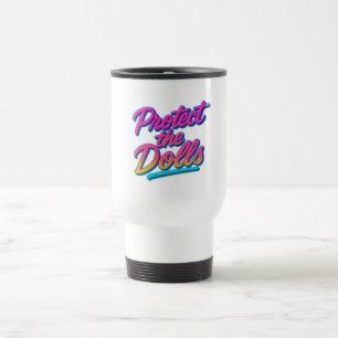 Protect the Dolls Neon Retro Art Travel Mug