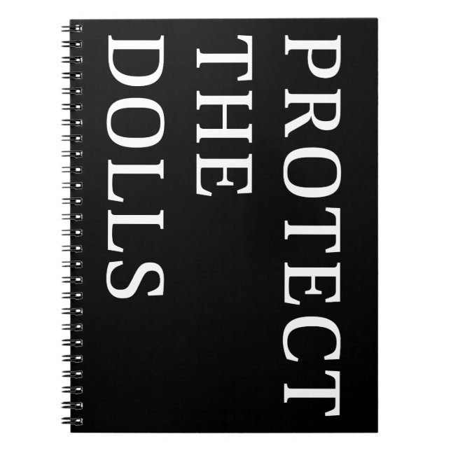 Protect The Dolls Notebook (Front)