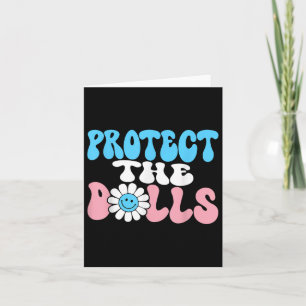 Protect The Dolls - Trans Women Solidarity Groovy Card