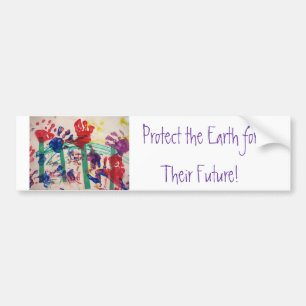 Protect the Earth for Their Future! Bumper Sticker