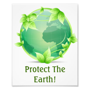 Protect The Earth Photo Print