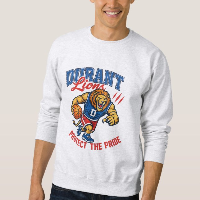 Protect the Pride - Durant Lions Basketball Sweatshirt (Front)