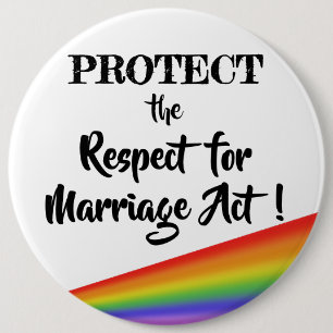 Protect the Respect for Marriage Act! 6 Cm Round Badge