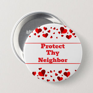 Protect Thy Neighbor Button