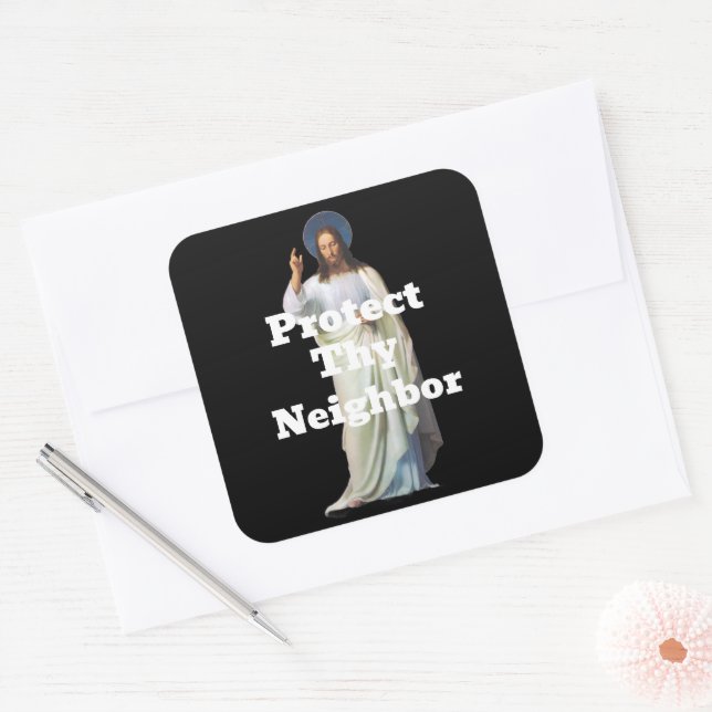 Protect Thy Neighbor Sticker (Envelope)