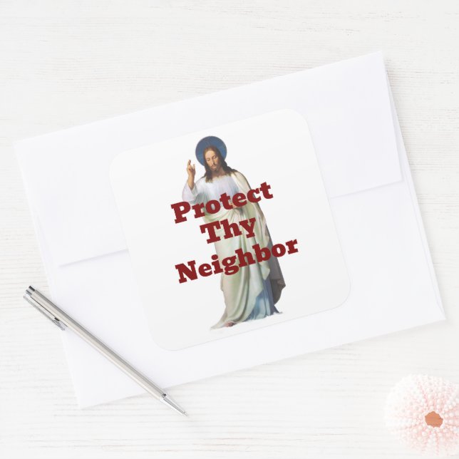 Protect Thy Neighbor Sticker (Envelope)