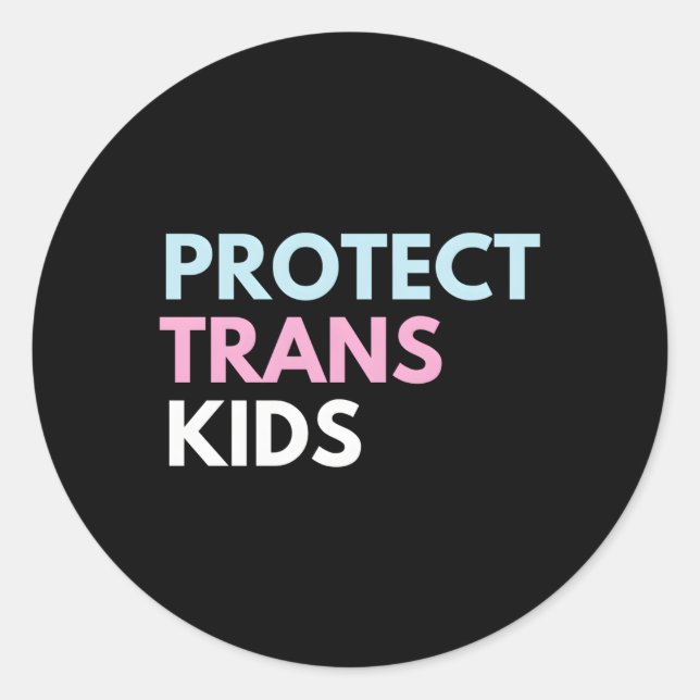 Protect Trans Classic Round Sticker (Front)