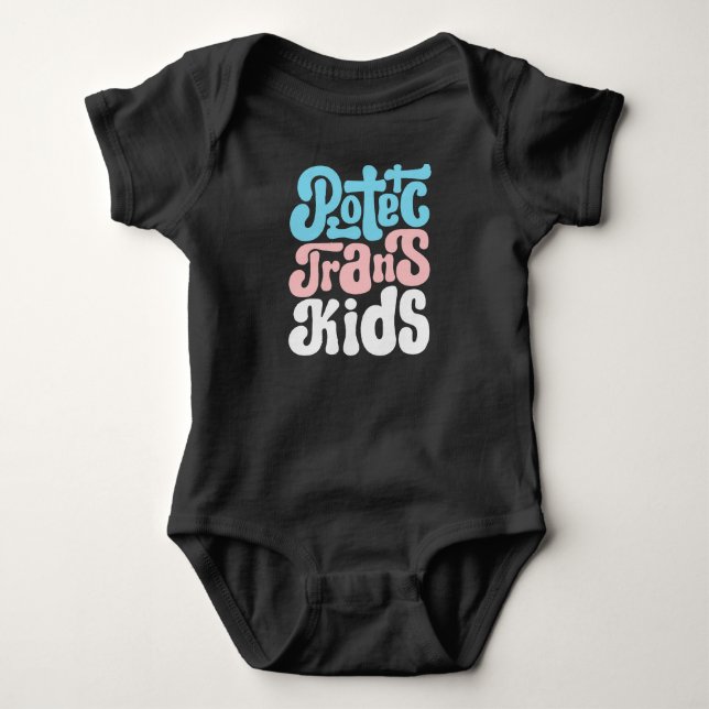 Protect Trans Kids Baby Bodysuit (Front)