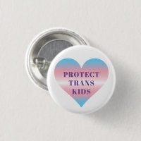 PROTECT TRANS KIDS BUTTON