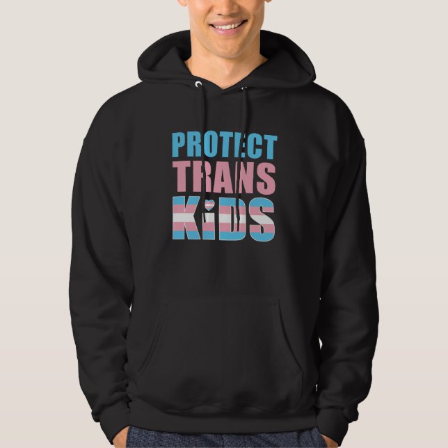 Protect Trans Kids LGBT Support Hoodie (Front)