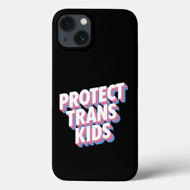 Protect Trans Kids LGBTI+ Rights Pride Month Proud Case-Mate iPhone Case (Back)