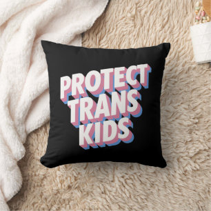 Protect Trans Kids LGBTI+ Rights Pride Month Proud Cushion