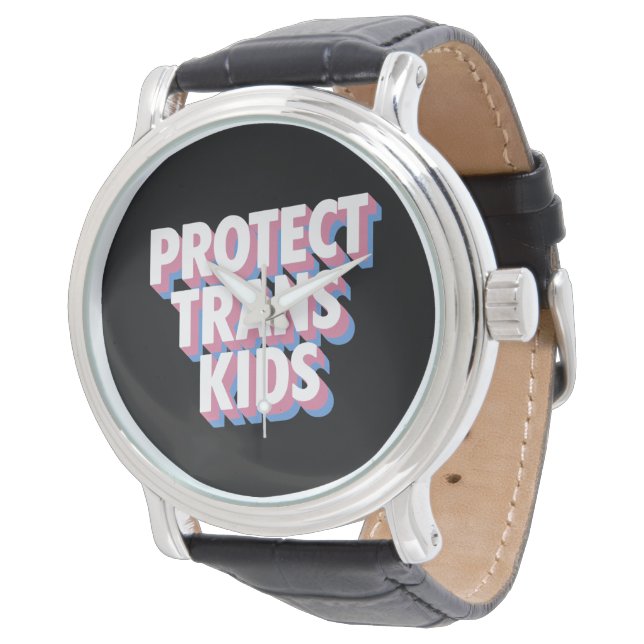 Protect Trans Kids LGBTI+ Rights Pride Month Proud Watch (Angled)
